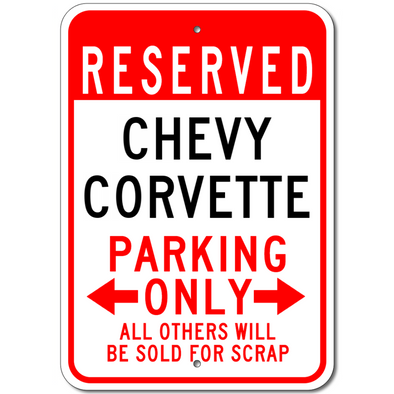 Chevy Corvette Reserved Parking Only - Aluminum Sign
