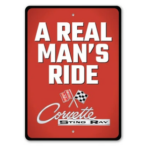 C2 Corvette Stingray Real Man's Ride - Aluminum Sign